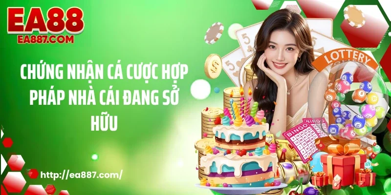 Chứng nhận cá cược hợp pháp nhà cái đang sở hữu